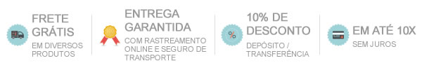 Frete Grátis em diversos produtos | Entrega Garantia | Seguro de Transporte | 10% de Desconto à vista ou em até 10x sem juros